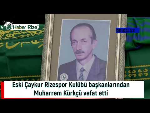 Eski Çaykur Rizespor Kulübü başkanlarından Muharrem Kürkçü vefat etti #rize #enverkürkçü #çaykurrize