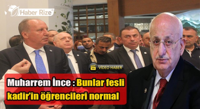 Memleket Partisi Genel Başkanı Muharrem İnce Rize’de