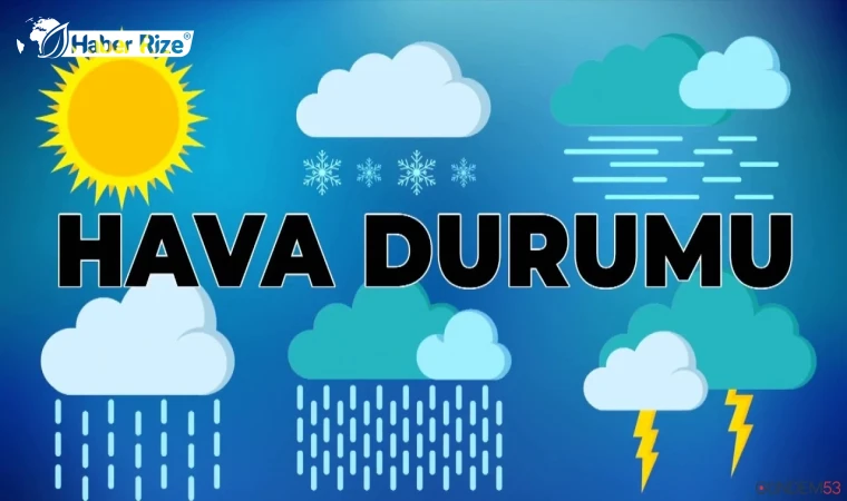 25.Şubat Pazar Rize'de Hava Durumu