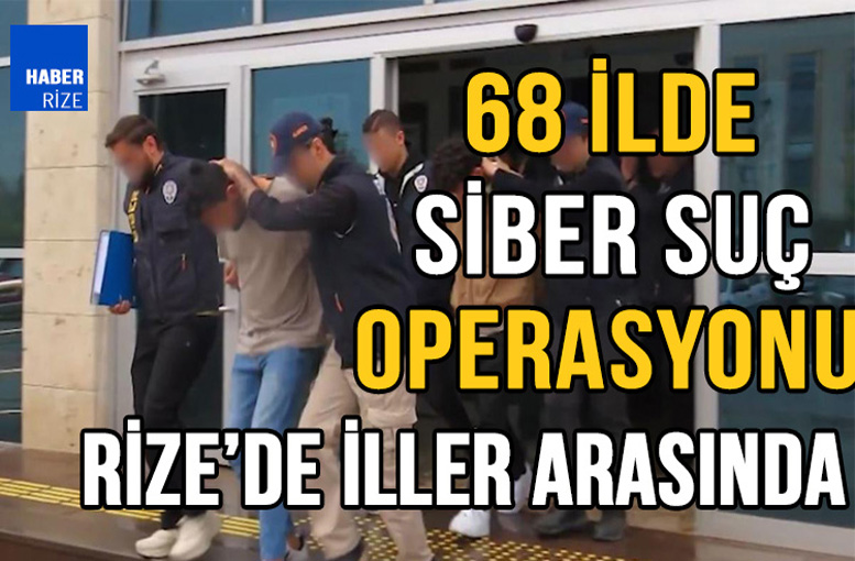 68 İlde Siber Suç Operasyonu: 20 Tutuklama