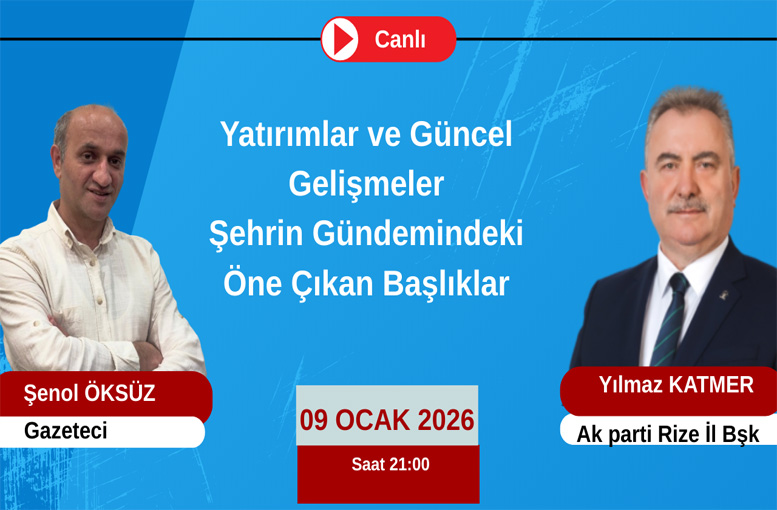 Rize’de Yatırımlar, Güncel Gelişmeler ve Şehrin Gündemi