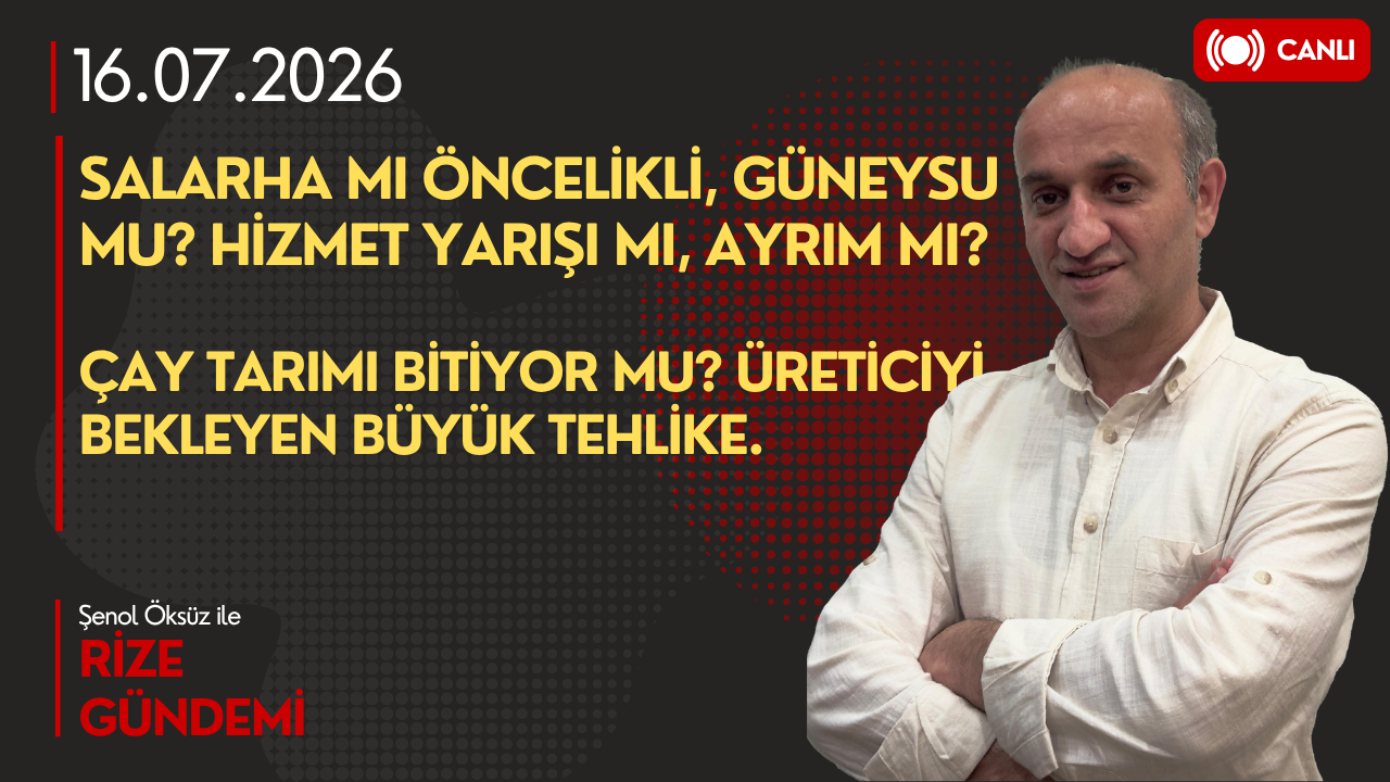 Rize'nin Konuşulmayan Gerçekleri